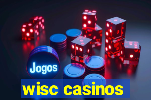 wisc casinos