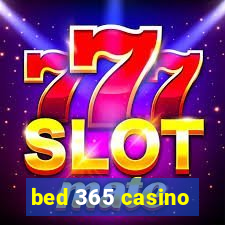 bed 365 casino