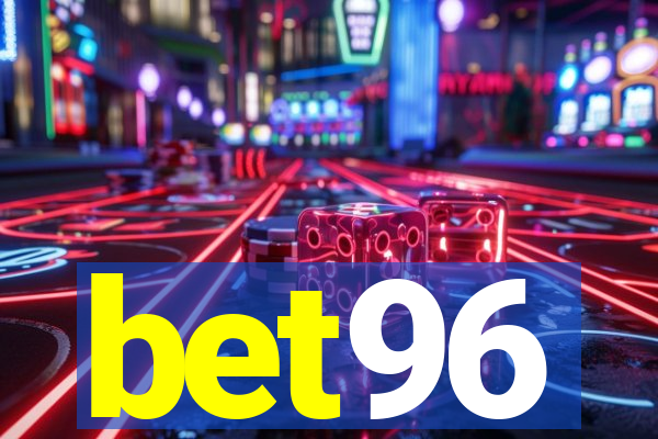 bet96