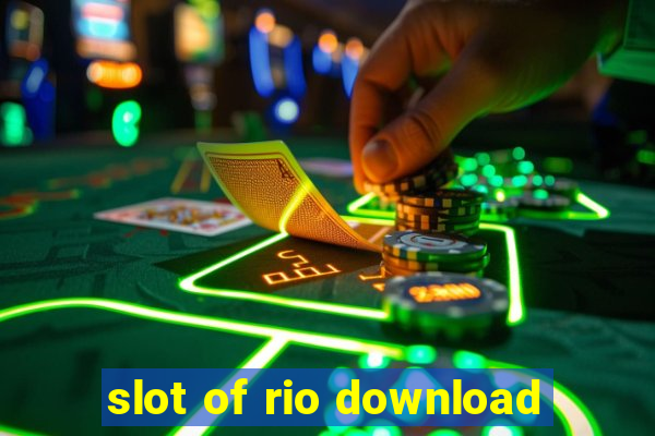 slot of rio download