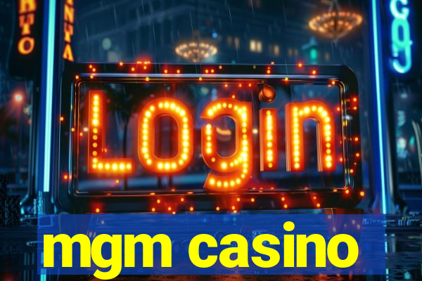 mgm casino