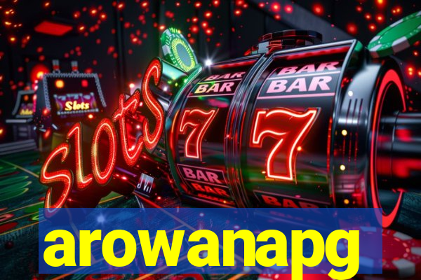 arowanapg