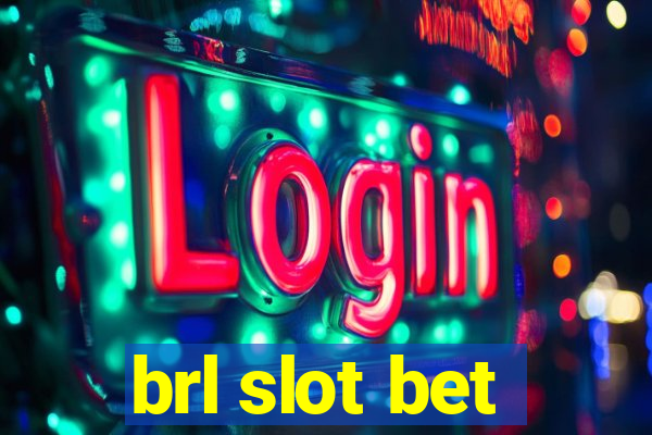 brl slot bet