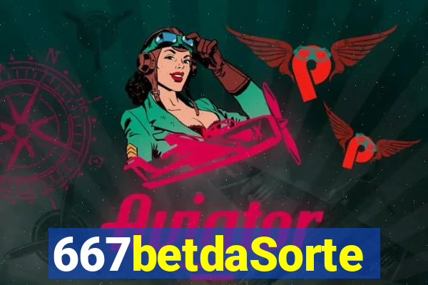 667betdaSorte