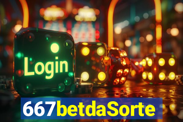 667betdaSorte