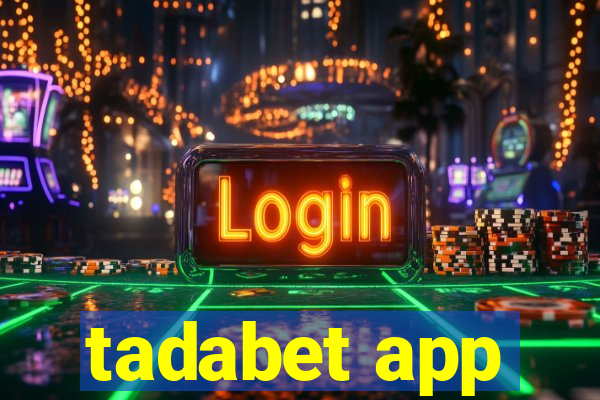 tadabet app