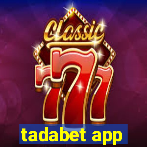 tadabet app