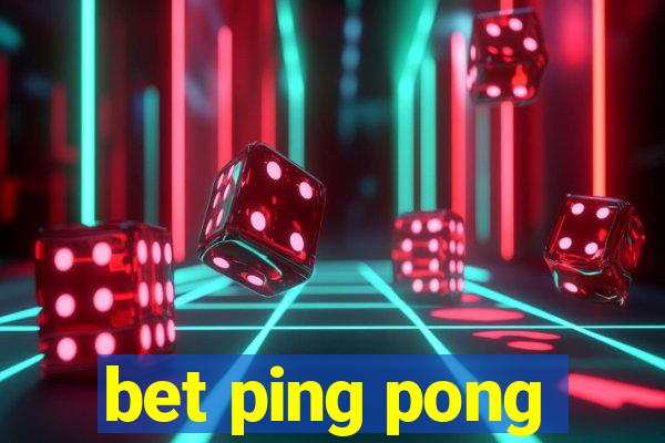 bet ping pong