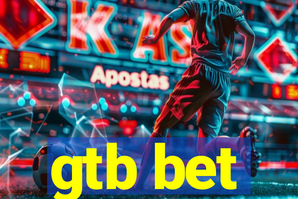 gtb bet