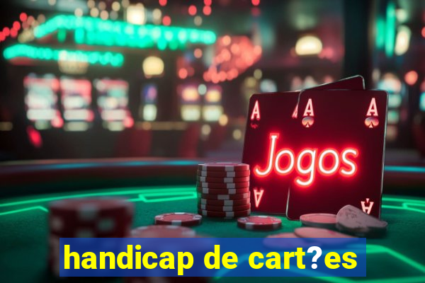 handicap de cart?es