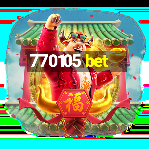 770105 bet