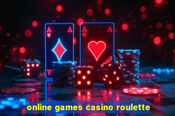 online games casino roulette