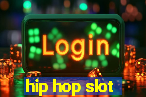 hip hop slot