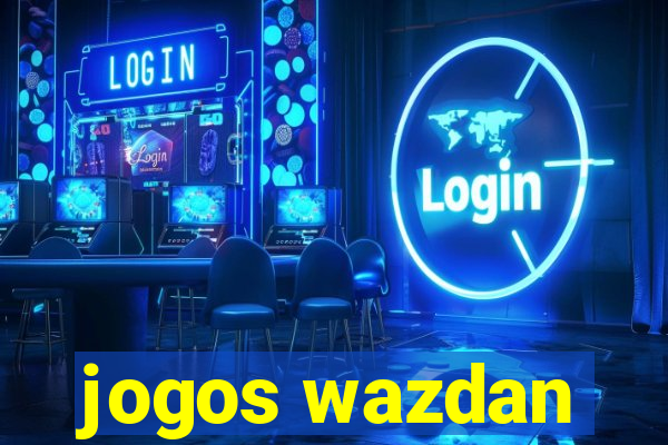 jogos wazdan