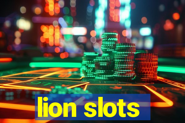 lion slots