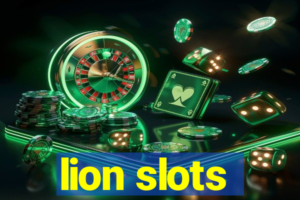 lion slots