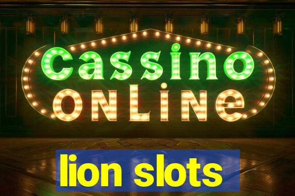 lion slots