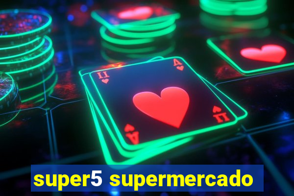 super5 supermercado