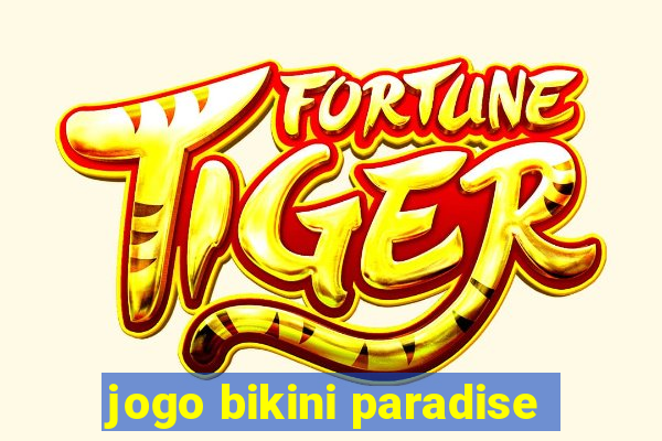 jogo bikini paradise