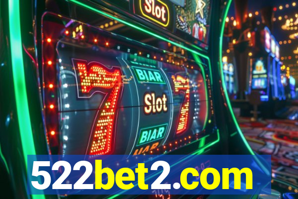 522bet2.com