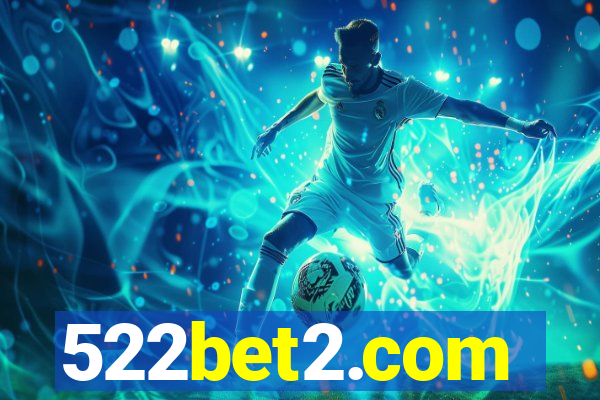 522bet2.com