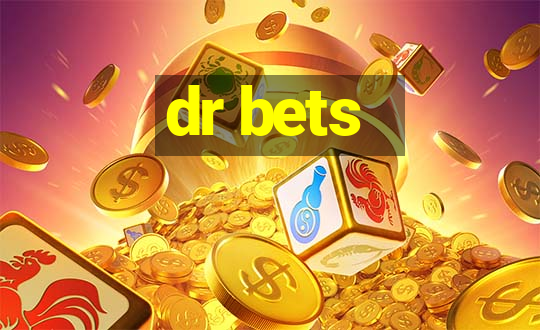 dr bets