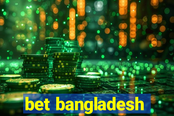 bet bangladesh