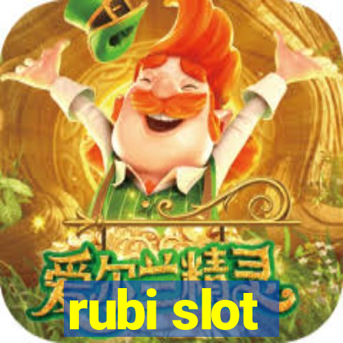 rubi slot