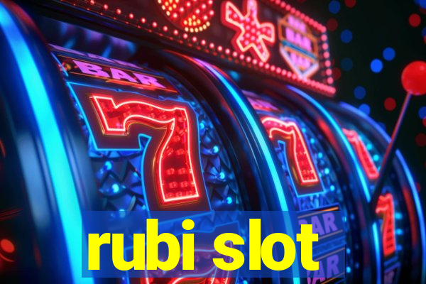 rubi slot