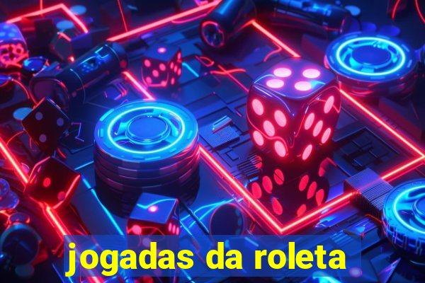 jogadas da roleta