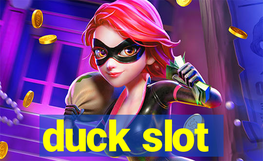 duck slot