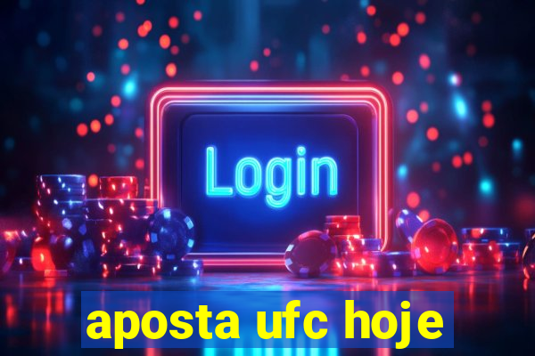 aposta ufc hoje