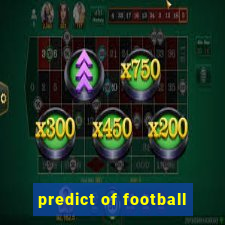 predict of football