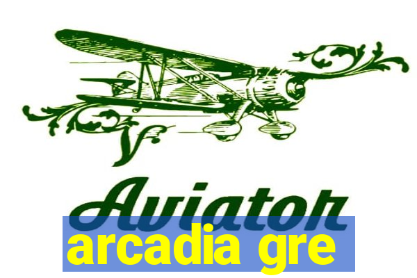 arcadia gre