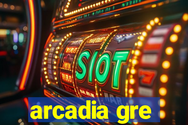 arcadia gre