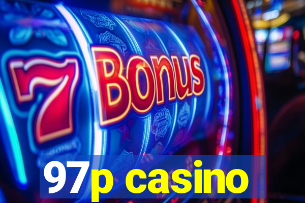 97p casino