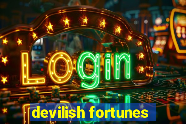 devilish fortunes