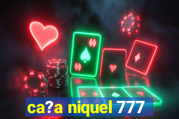 ca?a niquel 777