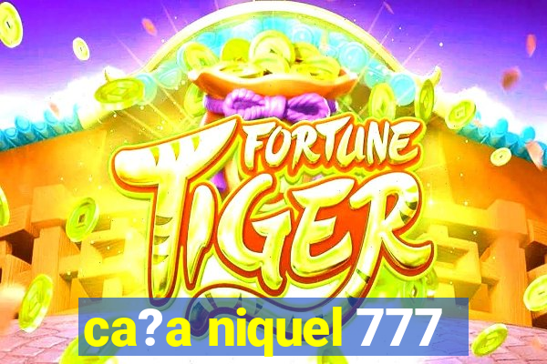 ca?a niquel 777