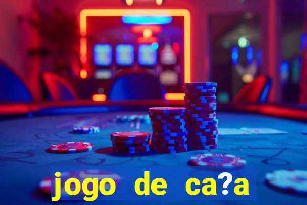 jogo de ca?a níquel que ganha dinheiro