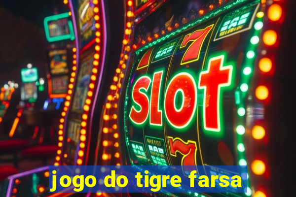 jogo do tigre farsa