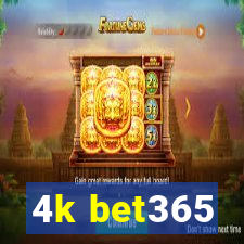 4k bet365