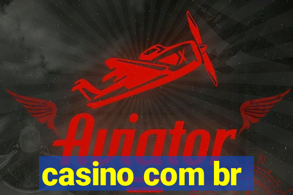 casino com br