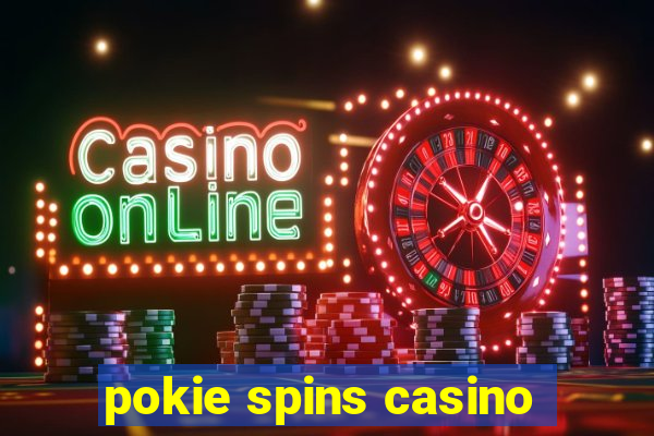 pokie spins casino