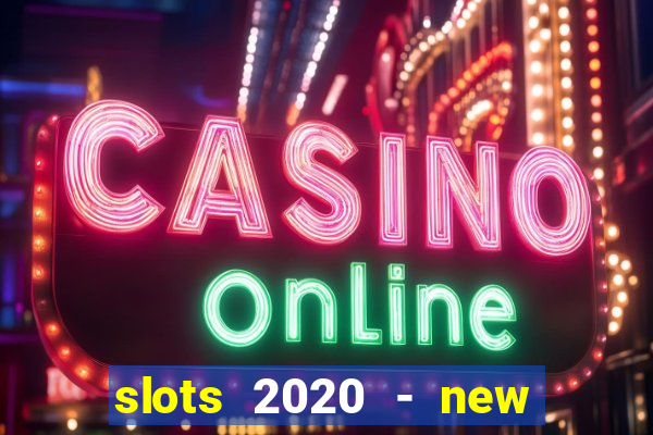 slots 2020 - new lucky slots