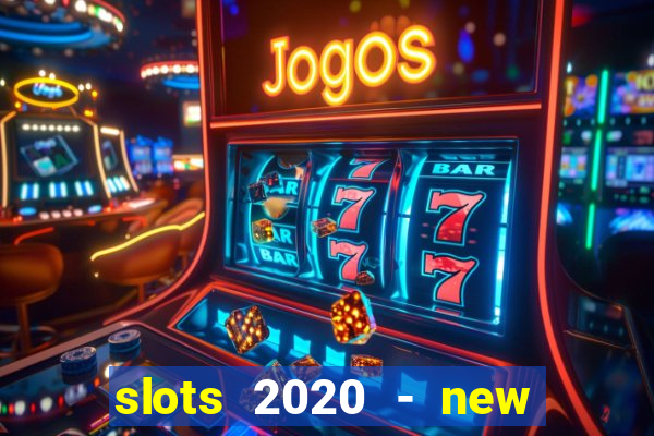 slots 2020 - new lucky slots