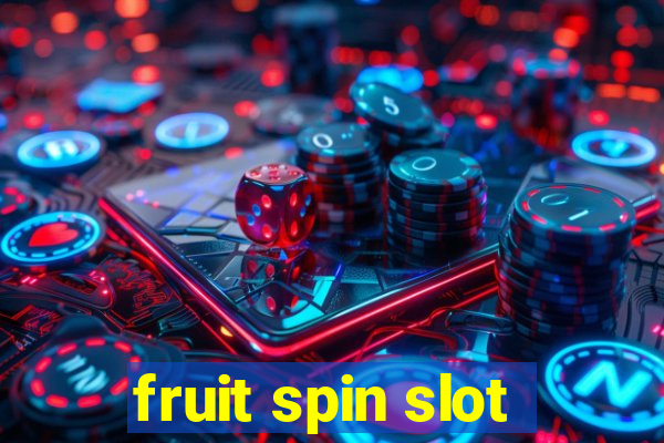 fruit spin slot