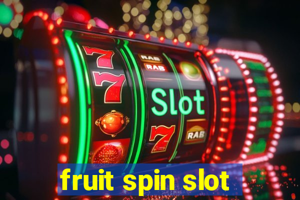 fruit spin slot