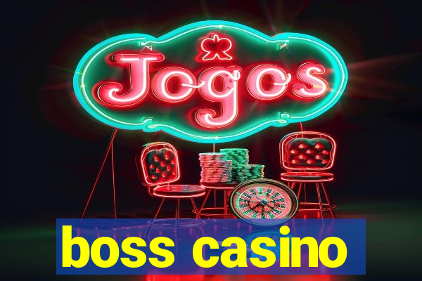 boss casino