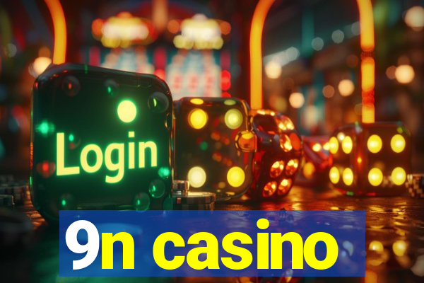 9n casino